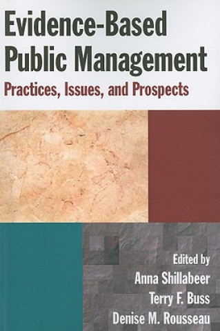 Buch Evidence-Based Public Management: Practices, Issues and Prospects Anna Shillabeer