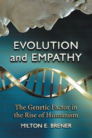Knjiga Evolution and Empathy Milton E. Brener