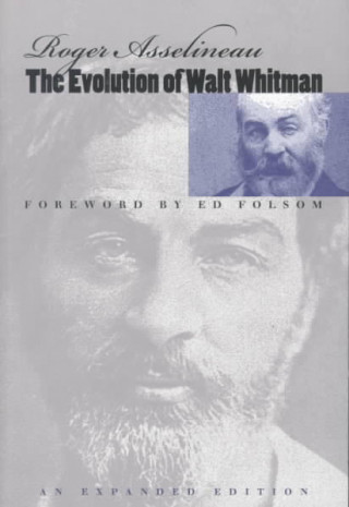 Kniha Evolution of Walt Whitman Roger Asselineau