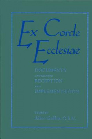 Könyv Ex Corde Ecclesiae Alice Gallin O. S. U.