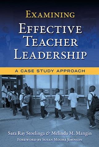 Kniha Examining Effective Teacher Leadership Melinda M. Mangin