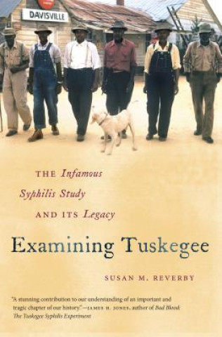 Carte Examining Tuskegee Susan M. Reverby