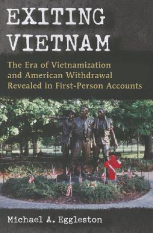 Knjiga Exiting Vietnam Michael A. Eggleston