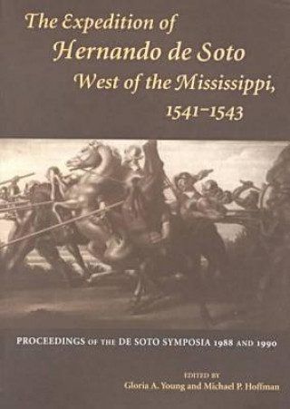 Kniha Expedition of Hernando de Soto West of the Mississippi, 1541-43 Gloria Young