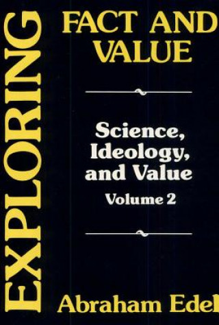 Knjiga Exploring Fact and Value Abraham Edel