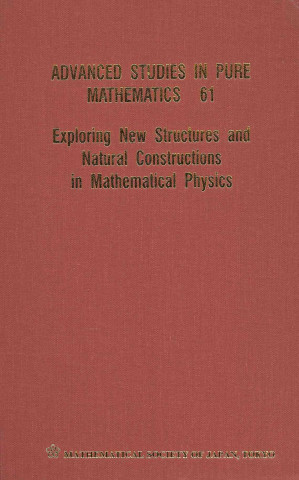 Kniha Exploring New Structures And Natural Constructions In Mathematical Physics Yasuhiko Yamada