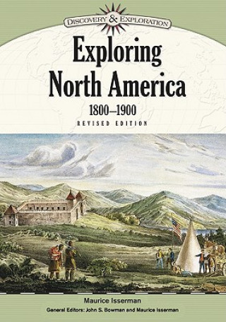 Книга Exploring North America, 1800-1900 Maurice Isserman