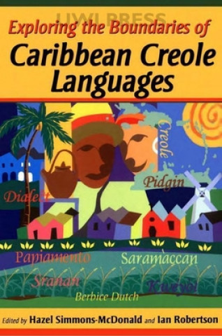 Książka Exploring the Boundaries of Caribbean Creole Languages 