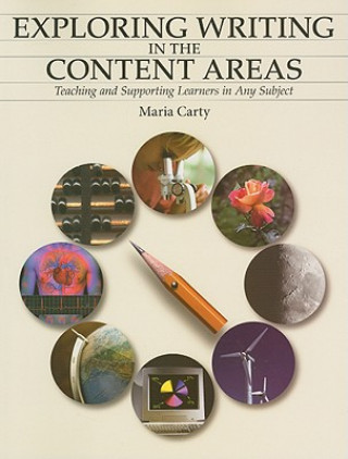 Βιβλίο Exploring Writing in the Content Areas Maria Carty