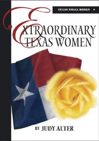 Carte Extraordinary Texas Women Judy Alter