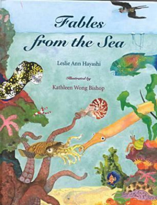 Knjiga Fables from the Sea Leslie Ann Hayashi