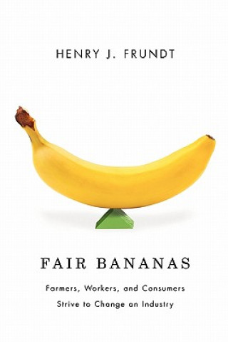 Könyv Fair Bananas! Henry J. Frundt