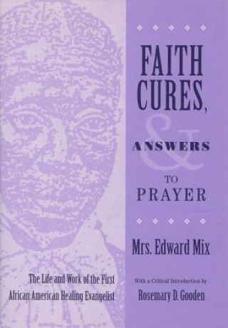 Kniha Faith Cures, and Answers to Prayer Sarah Mix