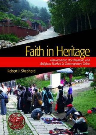 Kniha Faith in Heritage Robert J. Shepherd