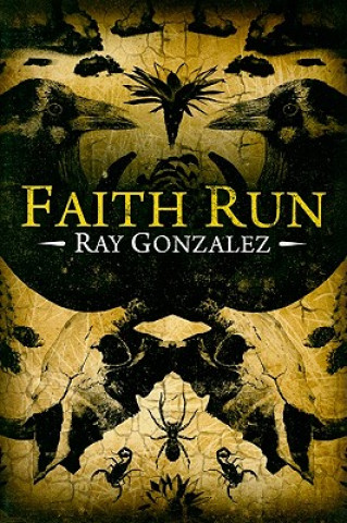 Książka Faith Run Ray Gonzalez