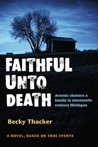 Kniha Faithful Unto Death Becky Thacker