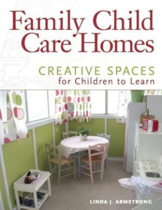 Book Family Child Care Homes Linda J. Armstrong