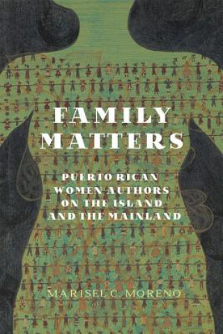 Buch Family Matters Marisel C Moreno