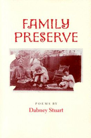 Książka Family Preserve Dabney Stuart