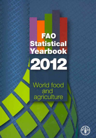 Kniha FAO statistical yearbook 2012 Food and Agriculture Organization