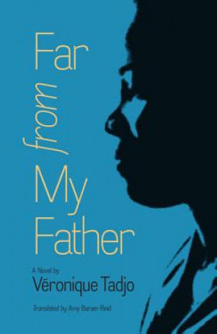 Книга Far from My Father Veronique Tadjo