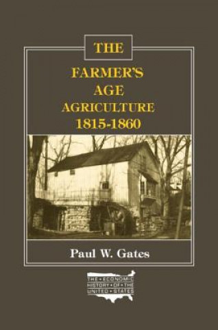 Kniha Farmer's Age Paul W. Gates