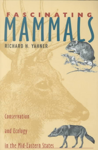 Kniha Fascinating Mammals Richard H. Yahner
