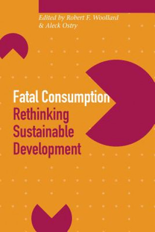 Boek Fatal Consumption Woollard