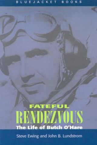 Könyv Fateful Rendezvous John B. Lundstrom