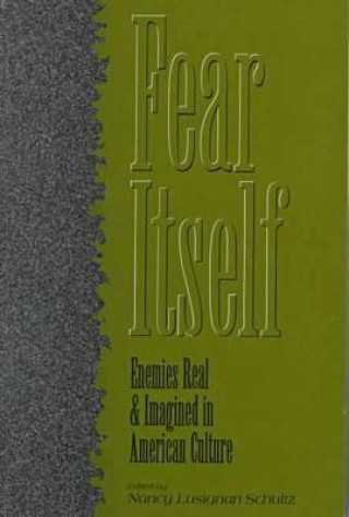 Buch Fear Itself Nancy Lusignan Schultz