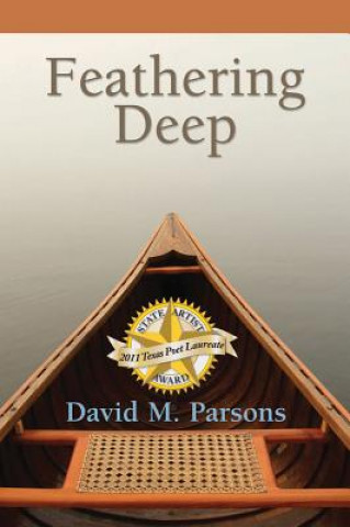Kniha Feathering Deep David M. Parsons