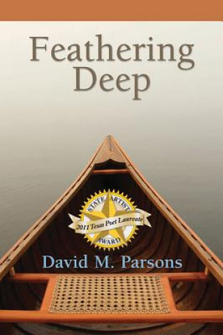 Buch Feathering Deep David M. Parsons