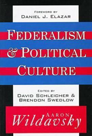 Kniha Federalism and Political Culture Brendon Swedlow
