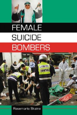 Kniha Female Suicide Bombers Rosemarie Skaine