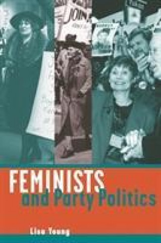 Livre Feminists and Party Politics Lisa Young