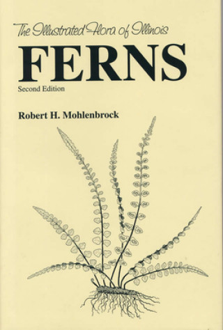 Knjiga Ferns Robert H. Mohlenbrock