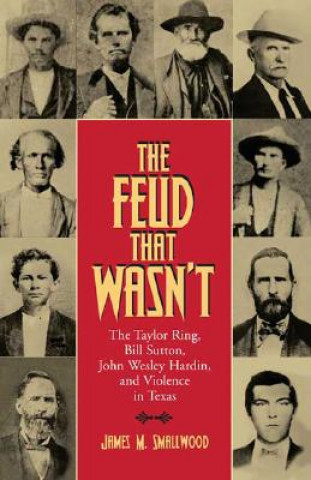 Libro Feud That Wasn't James M. Smallwood