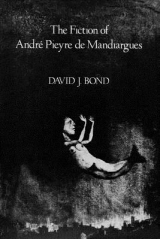 Carte Fiction of Andre Pieyre De Mandiargues David Bond