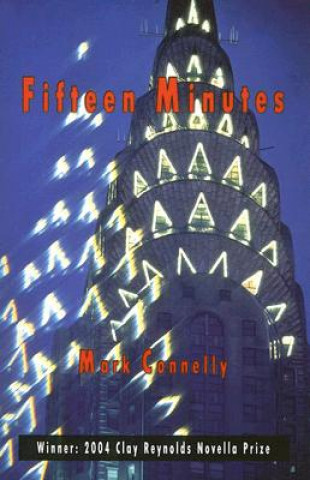 Книга Fifteen Minutes Mark Connelly