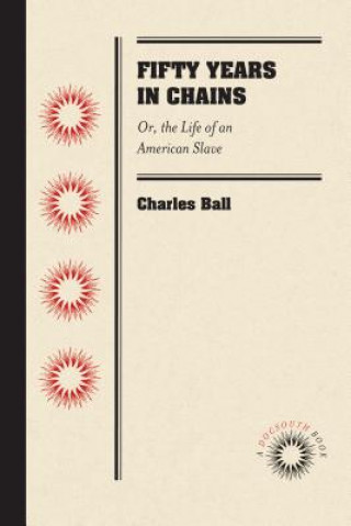 Kniha Fifty Years in Chains Ball
