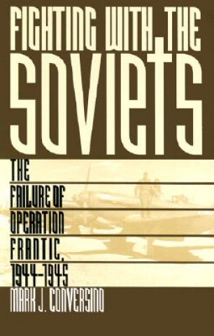 Buch Fighting with the Soviets Mark J. Conversino