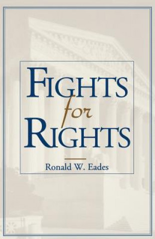 Carte Fights for Rights Ronald W. Eades