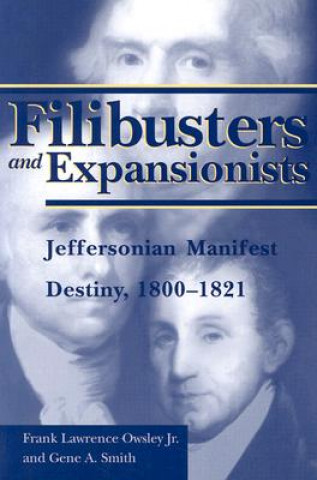 Buch Filibusters and Expansionists Gene A. Smith