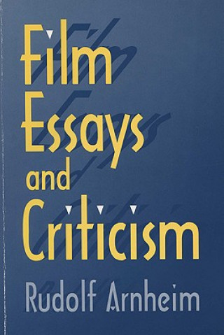 Kniha Film Essays and Criticism Rudolf Arnheim