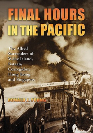 Kniha Final Hours in the Pacific Donald J. Young