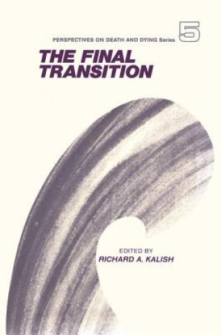 Knjiga Final Transition Richard A. Kalish