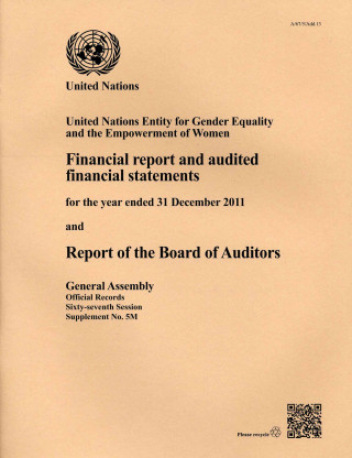 Livre Financial report and audited financial statements for the biennium ended 31 December 2011 and report of the Board of Auditors United Nations: General Assembly