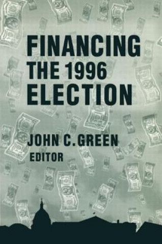 Книга Financing the 1996 Election John Clifford Green