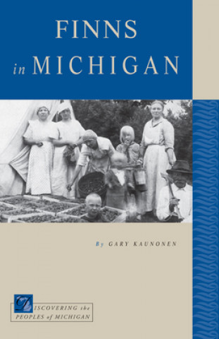 Книга Finns in Michigan Gary Kaunonen