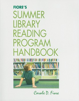 Kniha Fiore's Summer Library Reading Program Handbook Carole D. Fiore